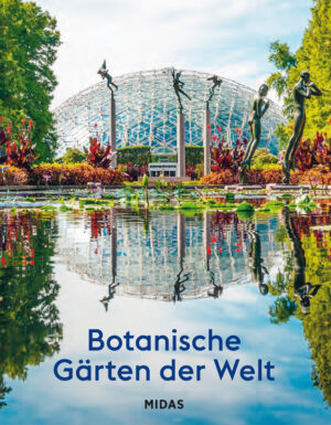 Botanische Gärten der Welt