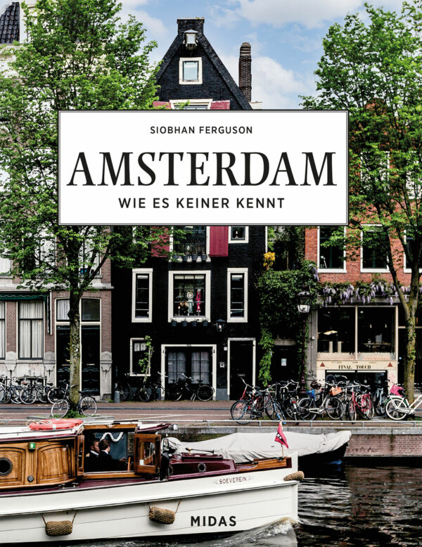 Amsterdam - Wie es keiner kennt