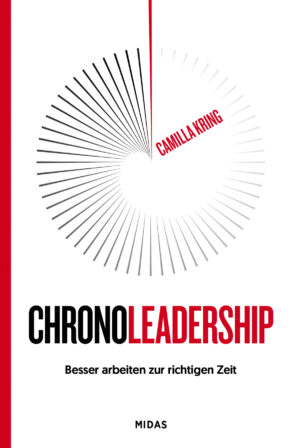 Camilla Kring ChronoLeadership – Besser arbeiten zur richtigen Zeit 192 Seiten, Paperback, Euro (D) 20 | Euro (A) 20.70 | CHF 28 ISBN 978-3-03876-563-9 (Midas Management)