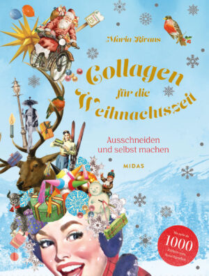 Maria Rivans Collagen für die Weihnachtszeit – Ausschneiden und selbst machen 128 Seiten, Paperback, Euro (D) 24 | Euro (A) 24.90 | CHF 33 ISBN 978-3-03876-347-5 (Midas Collection)